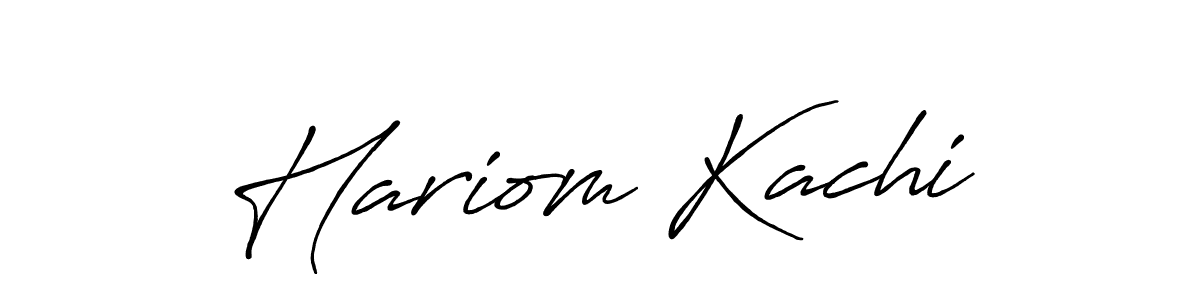Design your own signature with our free online signature maker. With this signature software, you can create a handwritten (Antro_Vectra_Bolder) signature for name Hariom Kachi. Hariom Kachi signature style 7 images and pictures png