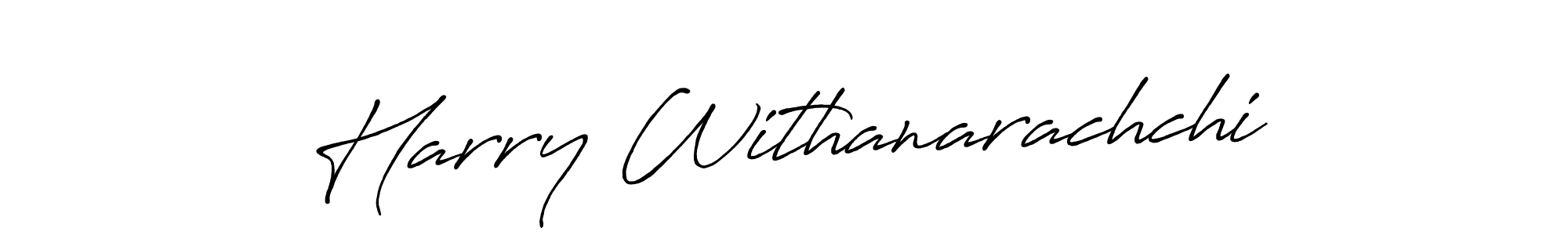 How to make Harry Withanarachchi signature? Antro_Vectra_Bolder is a professional autograph style. Create handwritten signature for Harry Withanarachchi name. Harry Withanarachchi signature style 7 images and pictures png
