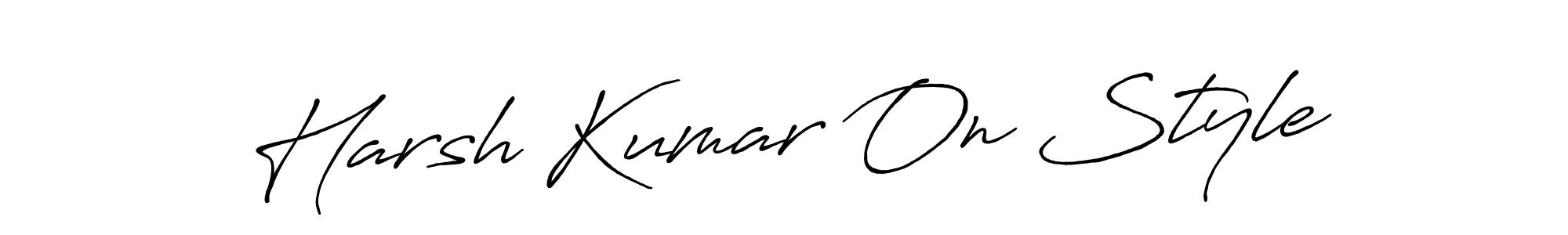 Create a beautiful signature design for name Harsh Kumar On Style. With this signature (Antro_Vectra_Bolder) fonts, you can make a handwritten signature for free. Harsh Kumar On Style signature style 7 images and pictures png