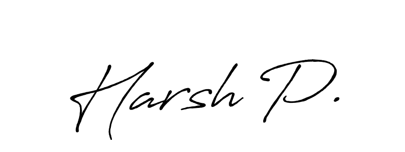 Make a beautiful signature design for name Harsh P.. With this signature (Antro_Vectra_Bolder) style, you can create a handwritten signature for free. Harsh P. signature style 7 images and pictures png