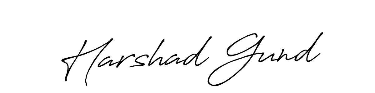 You should practise on your own different ways (Antro_Vectra_Bolder) to write your name (Harshad Gund) in signature. don't let someone else do it for you. Harshad Gund signature style 7 images and pictures png