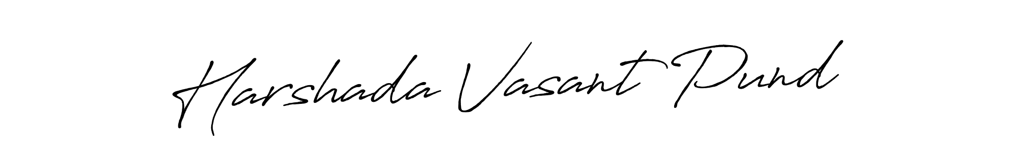 Design your own signature with our free online signature maker. With this signature software, you can create a handwritten (Antro_Vectra_Bolder) signature for name Harshada Vasant Pund. Harshada Vasant Pund signature style 7 images and pictures png