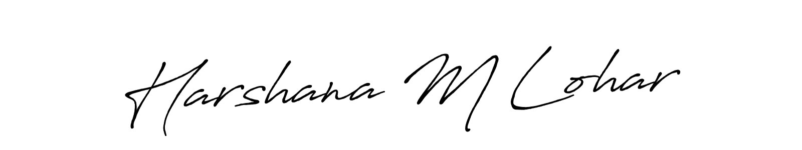 Harshana M Lohar stylish signature style. Best Handwritten Sign (Antro_Vectra_Bolder) for my name. Handwritten Signature Collection Ideas for my name Harshana M Lohar. Harshana M Lohar signature style 7 images and pictures png