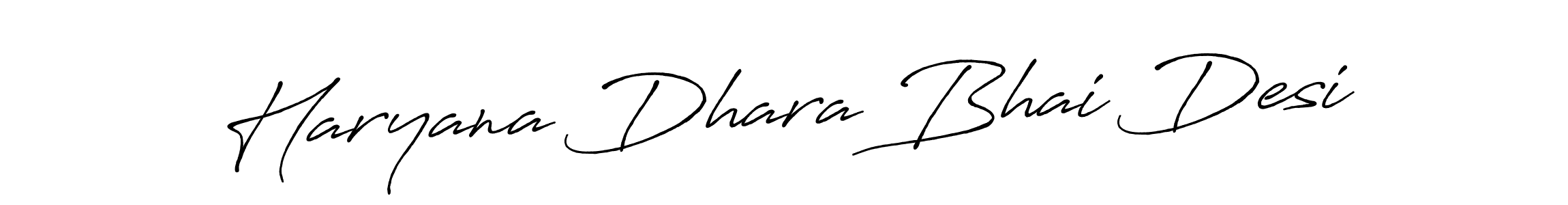How to make Haryana Dhara Bhai Desi signature? Antro_Vectra_Bolder is a professional autograph style. Create handwritten signature for Haryana Dhara Bhai Desi name. Haryana Dhara Bhai Desi signature style 7 images and pictures png