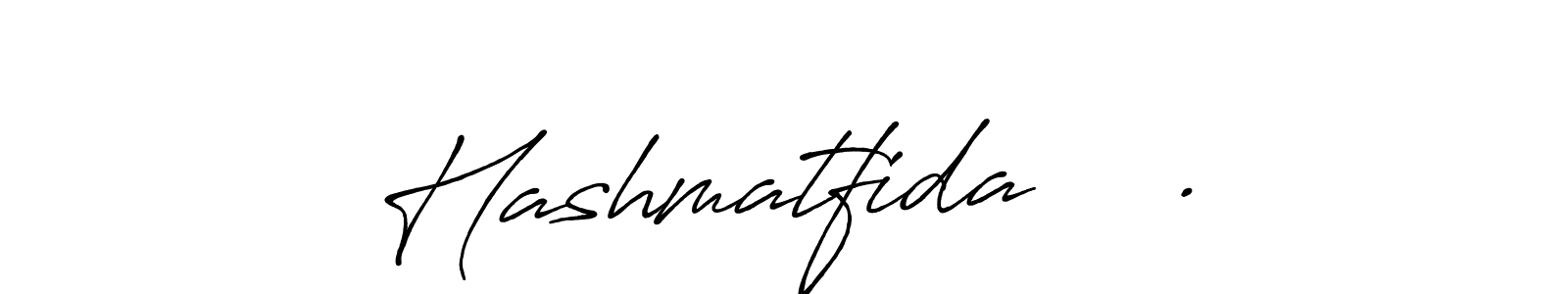 Make a beautiful signature design for name Hashmatfida    .. With this signature (Antro_Vectra_Bolder) style, you can create a handwritten signature for free. Hashmatfida    . signature style 7 images and pictures png