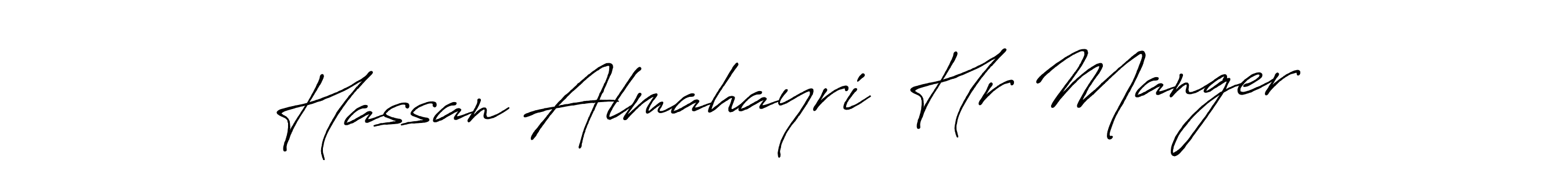 Create a beautiful signature design for name Hassan Almahayri  Hr Manger. With this signature (Antro_Vectra_Bolder) fonts, you can make a handwritten signature for free. Hassan Almahayri  Hr Manger signature style 7 images and pictures png