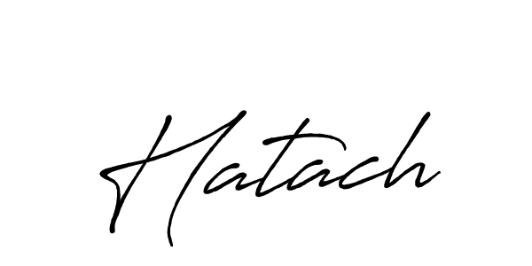 Use a signature maker to create a handwritten signature online. With this signature software, you can design (Antro_Vectra_Bolder) your own signature for name Hatach. Hatach signature style 7 images and pictures png