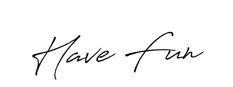 You should practise on your own different ways (Antro_Vectra_Bolder) to write your name (Have Fun) in signature. don't let someone else do it for you. Have Fun signature style 7 images and pictures png