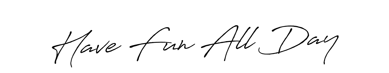It looks lik you need a new signature style for name Have Fun All Day. Design unique handwritten (Antro_Vectra_Bolder) signature with our free signature maker in just a few clicks. Have Fun All Day signature style 7 images and pictures png