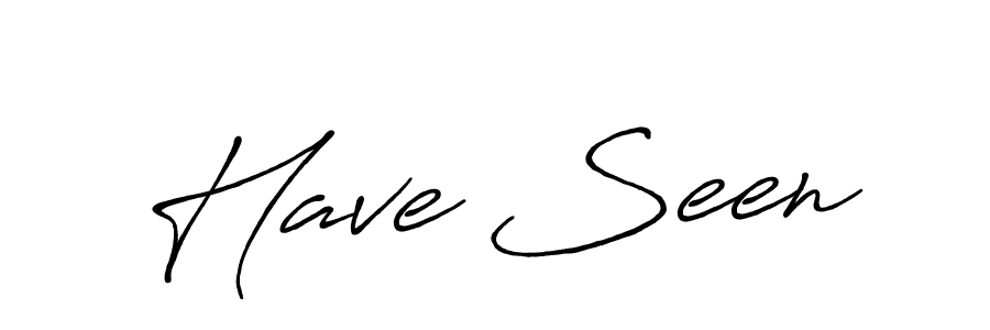 Make a beautiful signature design for name Have Seen. With this signature (Antro_Vectra_Bolder) style, you can create a handwritten signature for free. Have Seen signature style 7 images and pictures png