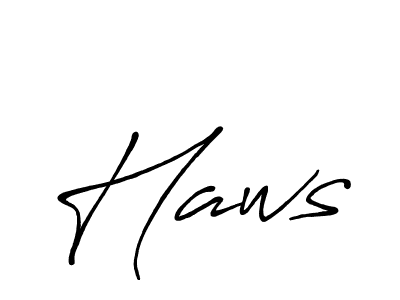 Also we have Haws name is the best signature style. Create professional handwritten signature collection using Antro_Vectra_Bolder autograph style. Haws signature style 7 images and pictures png