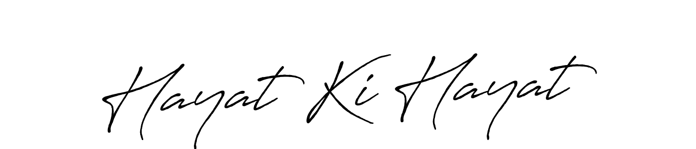 How to make Hayat Ki Hayat name signature. Use Antro_Vectra_Bolder style for creating short signs online. This is the latest handwritten sign. Hayat Ki Hayat signature style 7 images and pictures png
