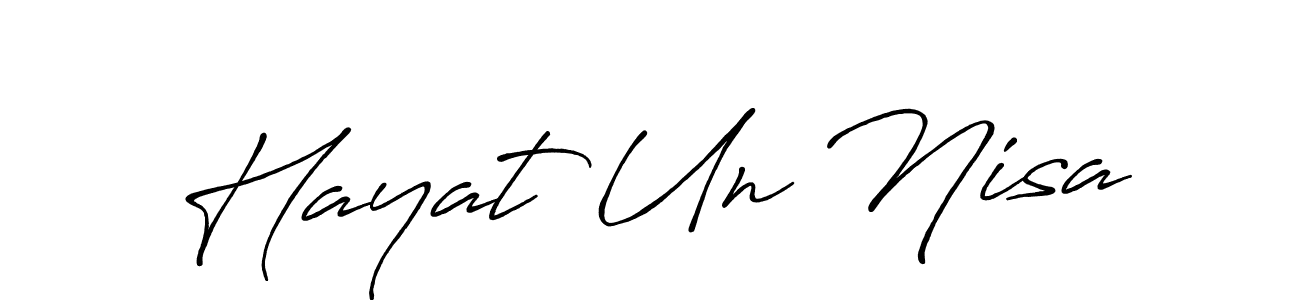Make a beautiful signature design for name Hayat Un Nisa. With this signature (Antro_Vectra_Bolder) style, you can create a handwritten signature for free. Hayat Un Nisa signature style 7 images and pictures png