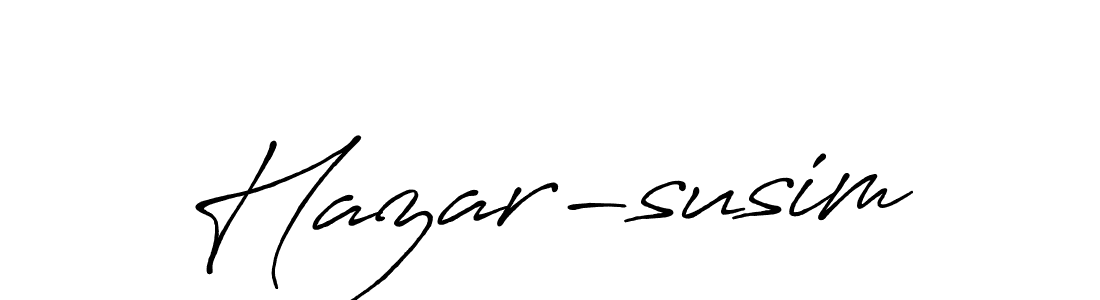 Use a signature maker to create a handwritten signature online. With this signature software, you can design (Antro_Vectra_Bolder) your own signature for name Hazar-susim. Hazar-susim signature style 7 images and pictures png