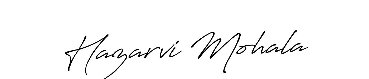 Also You can easily find your signature by using the search form. We will create Hazarvi Mohala name handwritten signature images for you free of cost using Antro_Vectra_Bolder sign style. Hazarvi Mohala signature style 7 images and pictures png