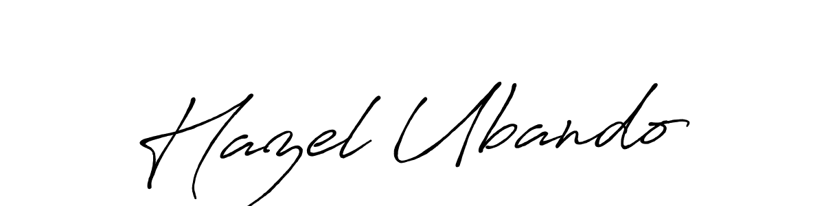 You should practise on your own different ways (Antro_Vectra_Bolder) to write your name (Hazel Ubando) in signature. don't let someone else do it for you. Hazel Ubando signature style 7 images and pictures png