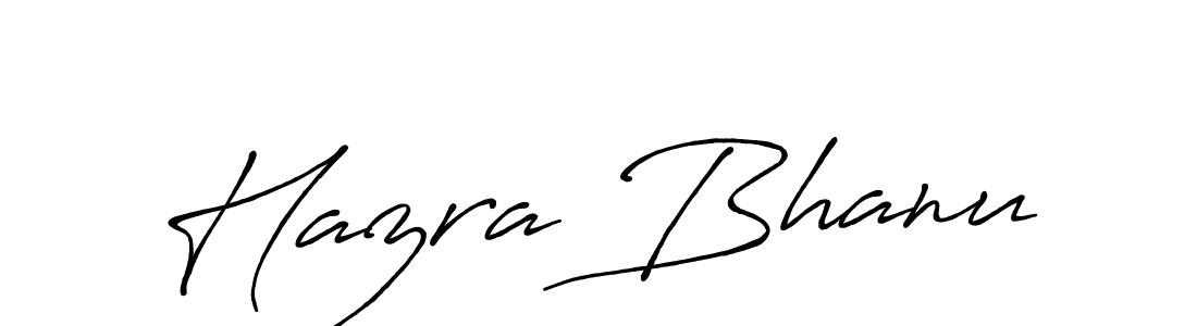 Design your own signature with our free online signature maker. With this signature software, you can create a handwritten (Antro_Vectra_Bolder) signature for name Hazra Bhanu. Hazra Bhanu signature style 7 images and pictures png