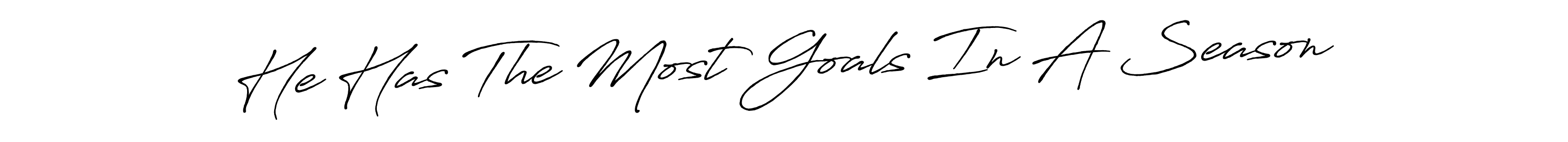 if you are searching for the best signature style for your name He Has The Most Goals In A Season. so please give up your signature search. here we have designed multiple signature styles  using Antro_Vectra_Bolder. He Has The Most Goals In A Season signature style 7 images and pictures png