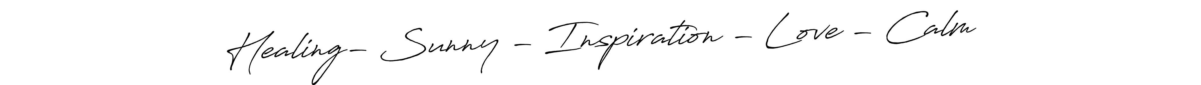 Design your own signature with our free online signature maker. With this signature software, you can create a handwritten (Antro_Vectra_Bolder) signature for name Healing- Sunny - Inspiration - Love - Calm. Healing- Sunny - Inspiration - Love - Calm signature style 7 images and pictures png