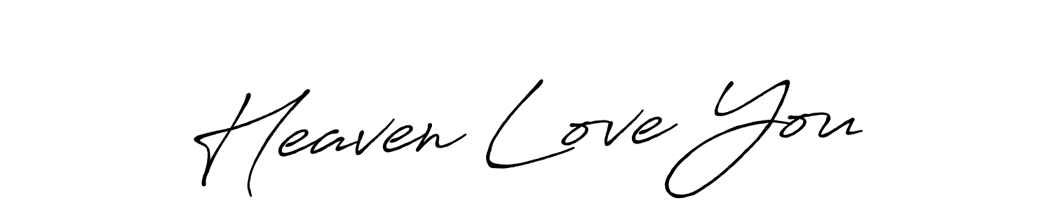 Create a beautiful signature design for name Heaven Love You. With this signature (Antro_Vectra_Bolder) fonts, you can make a handwritten signature for free. Heaven Love You signature style 7 images and pictures png