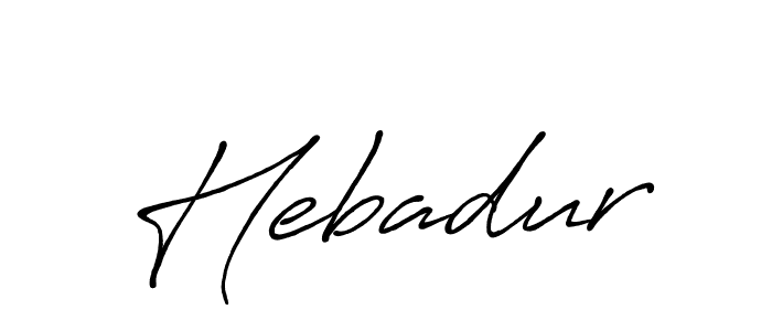 Create a beautiful signature design for name Hebadur. With this signature (Antro_Vectra_Bolder) fonts, you can make a handwritten signature for free. Hebadur signature style 7 images and pictures png