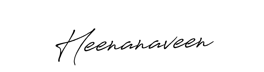Also we have Heenanaveen name is the best signature style. Create professional handwritten signature collection using Antro_Vectra_Bolder autograph style. Heenanaveen signature style 7 images and pictures png