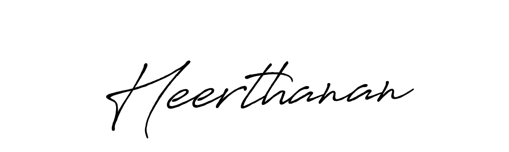 Once you've used our free online signature maker to create your best signature Antro_Vectra_Bolder style, it's time to enjoy all of the benefits that Heerthanan name signing documents. Heerthanan signature style 7 images and pictures png
