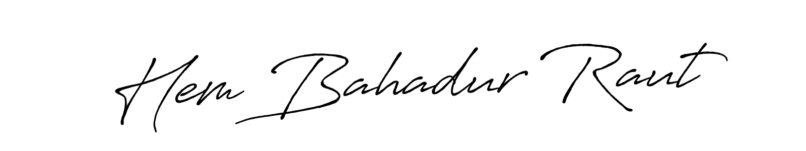 Use a signature maker to create a handwritten signature online. With this signature software, you can design (Antro_Vectra_Bolder) your own signature for name Hem Bahadur Raut. Hem Bahadur Raut signature style 7 images and pictures png