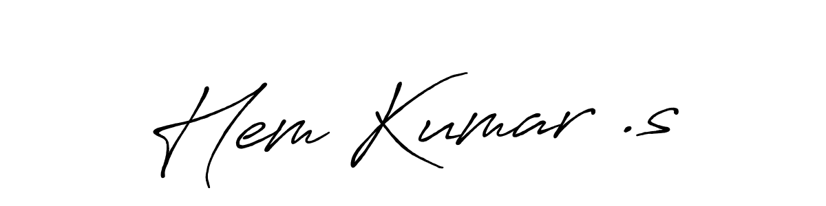 The best way (Antro_Vectra_Bolder) to make a short signature is to pick only two or three words in your name. The name Hem Kumar .s include a total of six letters. For converting this name. Hem Kumar .s signature style 7 images and pictures png