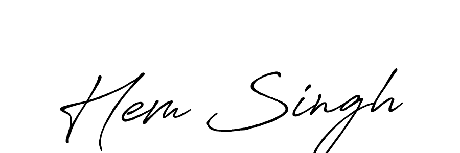 You should practise on your own different ways (Antro_Vectra_Bolder) to write your name (Hem Singh) in signature. don't let someone else do it for you. Hem Singh signature style 7 images and pictures png