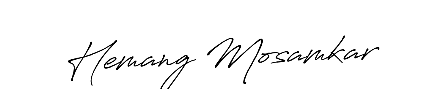 It looks lik you need a new signature style for name Hemang Mosamkar. Design unique handwritten (Antro_Vectra_Bolder) signature with our free signature maker in just a few clicks. Hemang Mosamkar signature style 7 images and pictures png