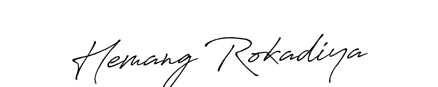 Design your own signature with our free online signature maker. With this signature software, you can create a handwritten (Antro_Vectra_Bolder) signature for name Hemang Rokadiya. Hemang Rokadiya signature style 7 images and pictures png