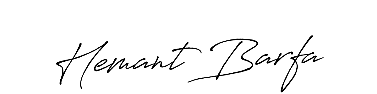 You should practise on your own different ways (Antro_Vectra_Bolder) to write your name (Hemant Barfa) in signature. don't let someone else do it for you. Hemant Barfa signature style 7 images and pictures png