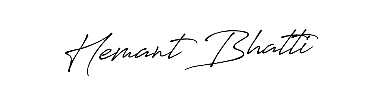 Make a short Hemant Bhatti signature style. Manage your documents anywhere anytime using Antro_Vectra_Bolder. Create and add eSignatures, submit forms, share and send files easily. Hemant Bhatti signature style 7 images and pictures png