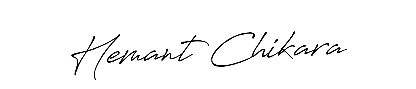 Design your own signature with our free online signature maker. With this signature software, you can create a handwritten (Antro_Vectra_Bolder) signature for name Hemant Chikara. Hemant Chikara signature style 7 images and pictures png