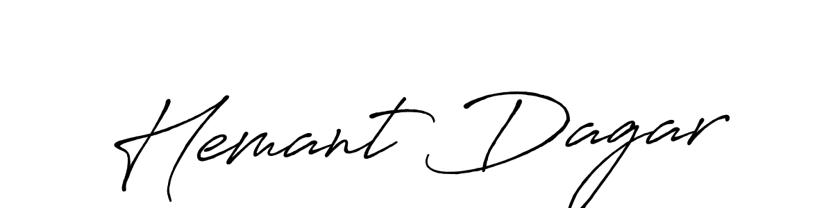 Also we have Hemant Dagar name is the best signature style. Create professional handwritten signature collection using Antro_Vectra_Bolder autograph style. Hemant Dagar signature style 7 images and pictures png