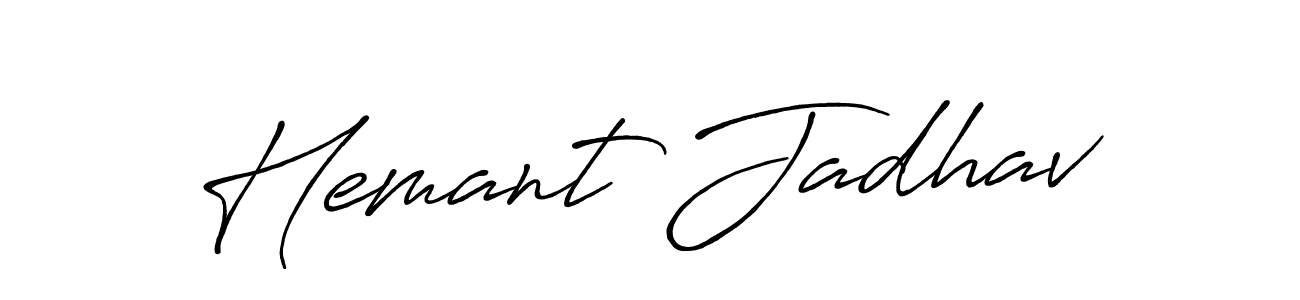 Also we have Hemant Jadhav name is the best signature style. Create professional handwritten signature collection using Antro_Vectra_Bolder autograph style. Hemant Jadhav signature style 7 images and pictures png
