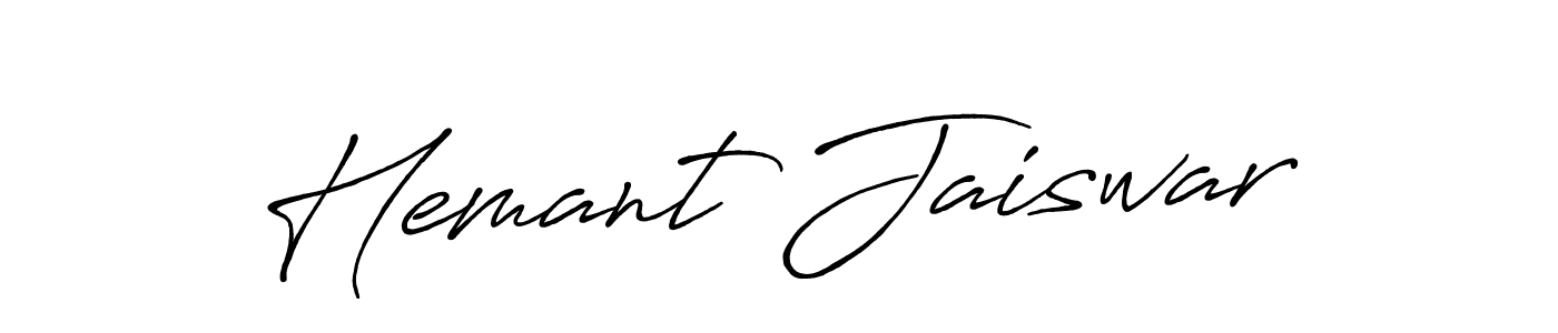 Use a signature maker to create a handwritten signature online. With this signature software, you can design (Antro_Vectra_Bolder) your own signature for name Hemant Jaiswar. Hemant Jaiswar signature style 7 images and pictures png