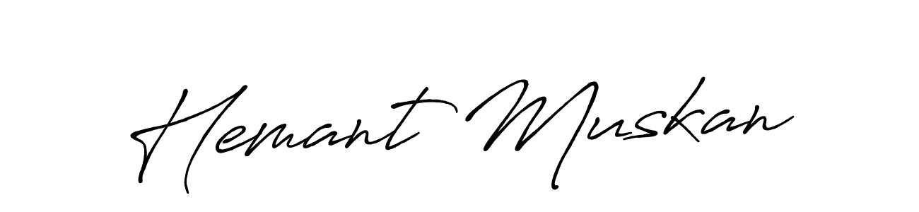 How to make Hemant Muskan name signature. Use Antro_Vectra_Bolder style for creating short signs online. This is the latest handwritten sign. Hemant Muskan signature style 7 images and pictures png