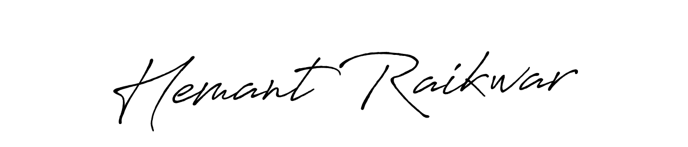 Hemant Raikwar stylish signature style. Best Handwritten Sign (Antro_Vectra_Bolder) for my name. Handwritten Signature Collection Ideas for my name Hemant Raikwar. Hemant Raikwar signature style 7 images and pictures png