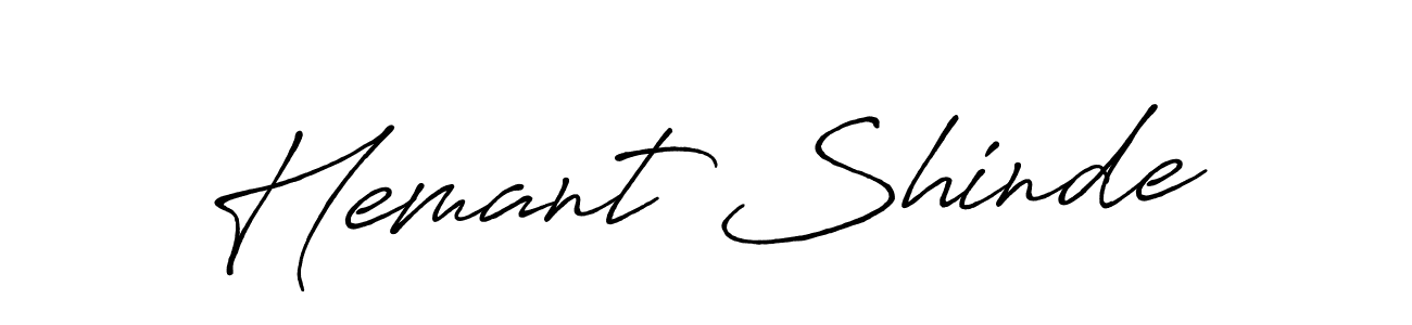 It looks lik you need a new signature style for name Hemant Shinde. Design unique handwritten (Antro_Vectra_Bolder) signature with our free signature maker in just a few clicks. Hemant Shinde signature style 7 images and pictures png