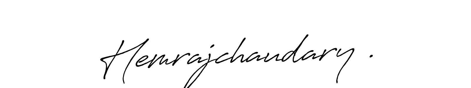 Use a signature maker to create a handwritten signature online. With this signature software, you can design (Antro_Vectra_Bolder) your own signature for name Hemrajchaudary .. Hemrajchaudary . signature style 7 images and pictures png