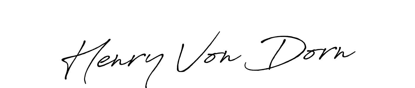 Henry Von Dorn stylish signature style. Best Handwritten Sign (Antro_Vectra_Bolder) for my name. Handwritten Signature Collection Ideas for my name Henry Von Dorn. Henry Von Dorn signature style 7 images and pictures png