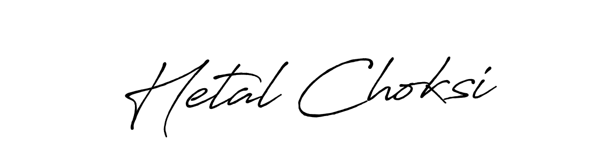 Hetal Choksi stylish signature style. Best Handwritten Sign (Antro_Vectra_Bolder) for my name. Handwritten Signature Collection Ideas for my name Hetal Choksi. Hetal Choksi signature style 7 images and pictures png