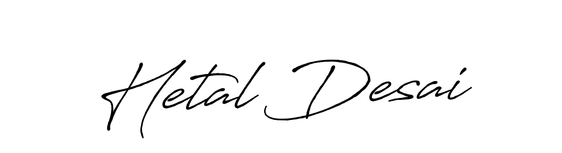 Design your own signature with our free online signature maker. With this signature software, you can create a handwritten (Antro_Vectra_Bolder) signature for name Hetal Desai. Hetal Desai signature style 7 images and pictures png