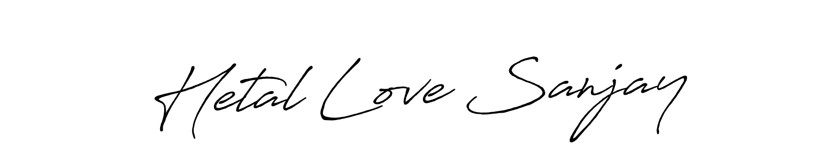 Also we have Hetal Love Sanjay name is the best signature style. Create professional handwritten signature collection using Antro_Vectra_Bolder autograph style. Hetal Love Sanjay signature style 7 images and pictures png