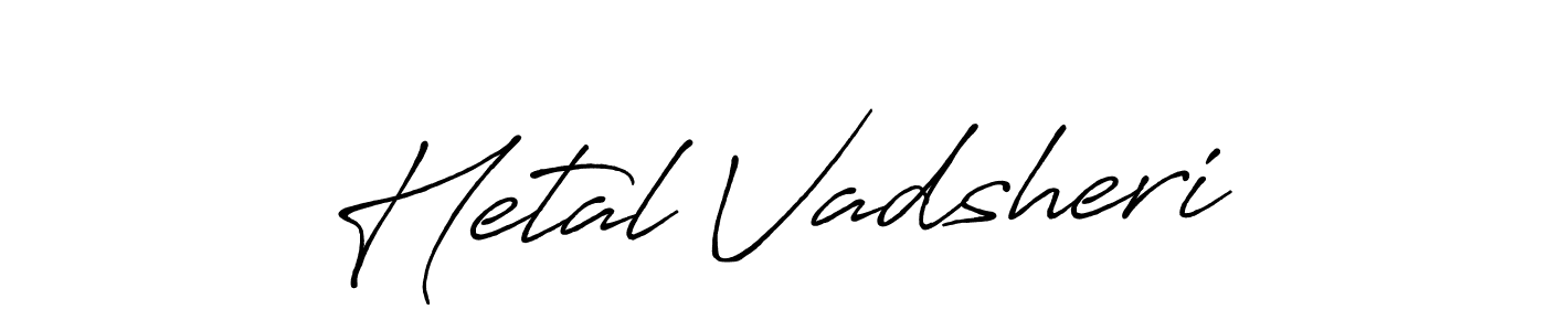 Hetal Vadsheri stylish signature style. Best Handwritten Sign (Antro_Vectra_Bolder) for my name. Handwritten Signature Collection Ideas for my name Hetal Vadsheri. Hetal Vadsheri signature style 7 images and pictures png