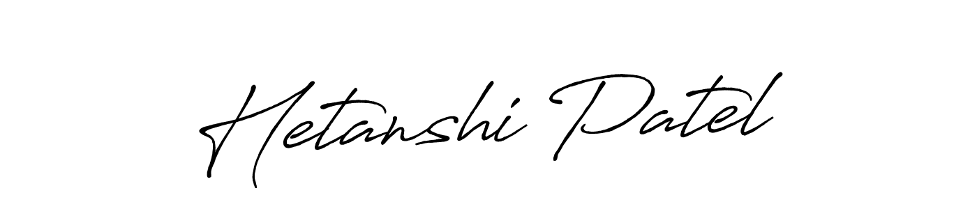 Design your own signature with our free online signature maker. With this signature software, you can create a handwritten (Antro_Vectra_Bolder) signature for name Hetanshi Patel. Hetanshi Patel signature style 7 images and pictures png