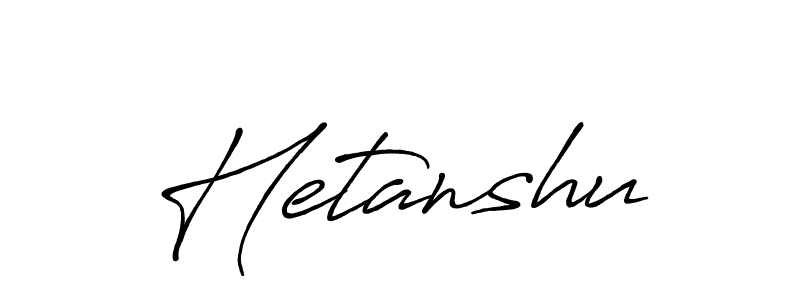 Also we have Hetanshu name is the best signature style. Create professional handwritten signature collection using Antro_Vectra_Bolder autograph style. Hetanshu signature style 7 images and pictures png