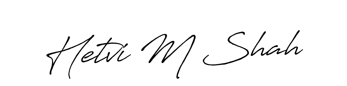 Design your own signature with our free online signature maker. With this signature software, you can create a handwritten (Antro_Vectra_Bolder) signature for name Hetvi M Shah. Hetvi M Shah signature style 7 images and pictures png